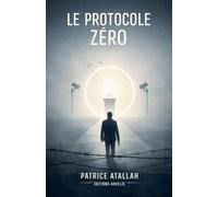 LE PROTOCOLE ZÉRO