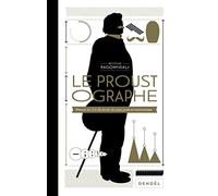 Le Proustographe: Proust et A la recherche du temps perdu en infographie