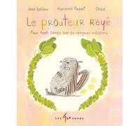 Le prouteur rayé: Pour tout savoir sur ce rongeur méconnu