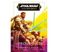 Le prove dei Jedi. L'Alta Repubblica. Star wars
