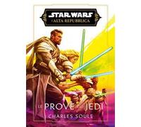 Le prove dei Jedi. L'Alta Repubblica. Star wars