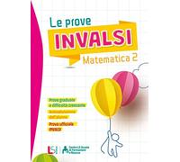 Le prove INVALSI. Matematica. Per la 2ª classe della Scuola elementare: Vol. 2