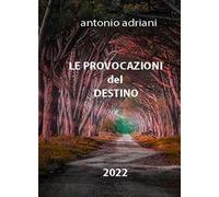 Le provocazioni del destino