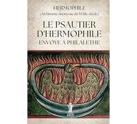 Le Psautier d’Hermophile envoyé à Philalèthe