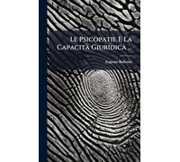 Le Psicopatie E La CapacitÃ Giuridica ...