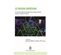 Le psicosi sintetiche. Il contributo della psicopatologia fenomen
