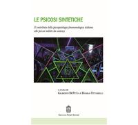 Le psicosi sintetiche. Il contributo della psicopatologia fenomenologica i...