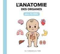 Le P'tit Génio - L'Anatomie des Organes pour les Bébés