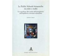 Le Public School britanniche tra mito e realtà. Un contributo allo studio dell'immaginario nell'Inghilterra vittoriano-edoardiana