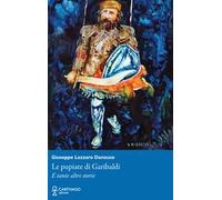Le pupiate di Garibaldi. E tante altre storie