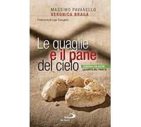 Le quaglie e il pane del cielo. L'energia che nutre la carità del pianeta