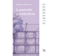 Le quattordici case della felicità