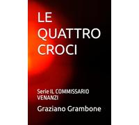 LE QUATTRO CROCI: Serie IL COMMISSARIO VENANZI