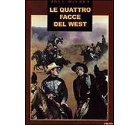 Le quattro facce del West