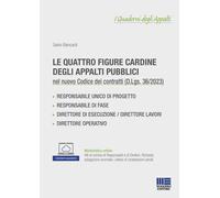 Le Quattro Figure Cardine Degli Appalti Pubblici - Salvio Biancardi - 2023