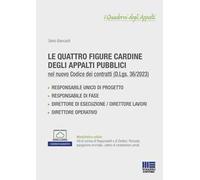 Le quattro figure cardine degli appalti pubblici. Con espansione online