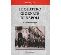 Le quattro giornate di Napoli. La città insorge