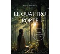 Le quattro porte. Il sentiero sciamanico dei nuovi indigeni - 202