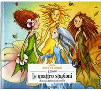 Le quattro stagioni. Con CD-Audio
