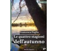 Le quattro stagioni dell'autunno