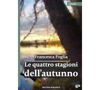 Le quattro stagioni dell'autunno