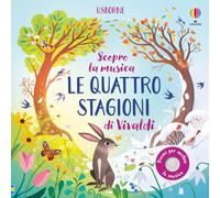 Le quattro stagioni di Vivaldi. Ediz. a colori