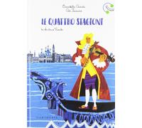 Le quattro stagioni. Ediz. a colori