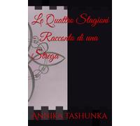 Le Quattro Stagioni - Racconto di una Strega