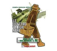 Le quattro valige nere. Quarta valigia: I due sovrani-Il Re