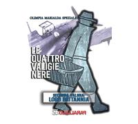 9788885503762 Le quattro valige nere. Seconda Valigia. Lord Brit.... Nuova ediz.