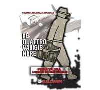Le quattro valigie nere. Prima valigia: i cavalieri del gran consiglio
