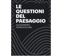 Le questioni del paesaggio