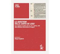 Le Questioni della Carta de Logu. Con l'edizione sinottica del ms. 211 e dell'Inc. 230 della Biblioteca Universitaria di Cagliari