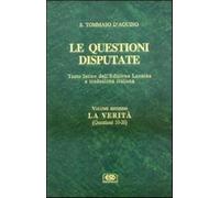 Le questioni disputate. Vol. 2 - Tommaso d'Aquino (san)