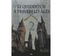 Le Quidditch à travers les âges: 2
