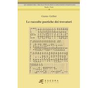 Le raccolte poetiche dei trovatori - [Esedra]