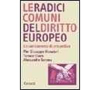 Le radici comuni del diritto europeo