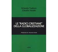 Le «radici cristiane» della globalizzazione