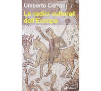 Le radici culturali dell'Europa