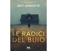 Le radici del buio
