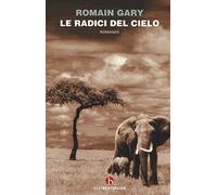 Le radici del cielo