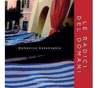 Le radici del domani