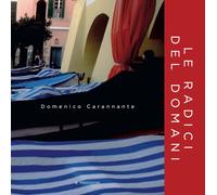 Le radici del domani - [Ronca Editore]