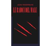 Le radici del male