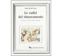 Le radici del rinnovamento nel mito e nella malattia mentale