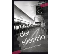 Le radici del silenzio