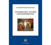 Le radici del teatro contemporaneo