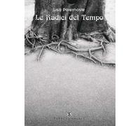 Le radici del tempo