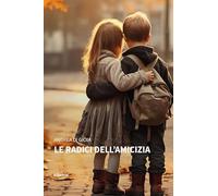 Le radici dell'amicizia