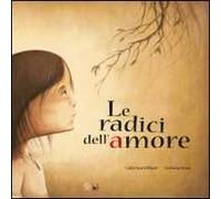 Le radici dell'amore